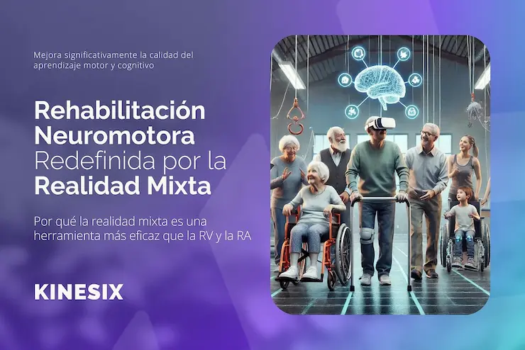 Rehabilitación 6 Rehabilitación neuromotora redefinida por la realidad mixta