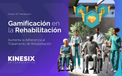 La Gamificación en la Rehabilitación: Enfoque que Aumenta la Adherencia al Tratamiento de Rehabilitación