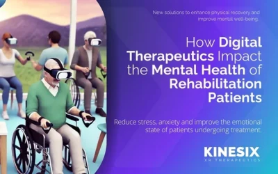 The Impact of Digital Therapeutics on the Mental Health of Patients in Rehabilitation