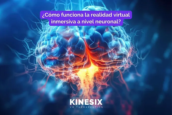 Rehabilitación 20 ¿Cómo funciona la realidad virtual inmersiva a nivel neuronal?