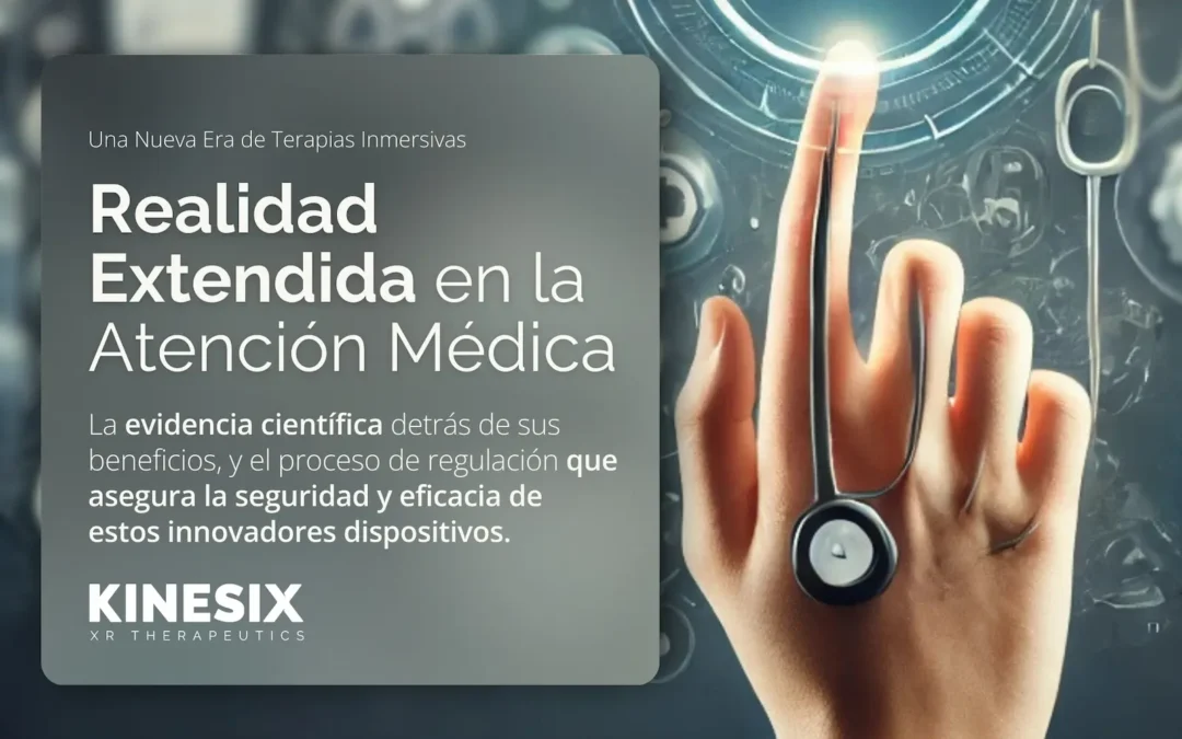 Rehabilitación 3 La XR en Dispositivos Médicos: Innovación, Regulación y Transformación de la Atención Médica